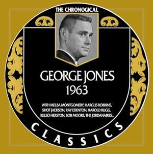 The Chronogical Classics: George Jones 1963