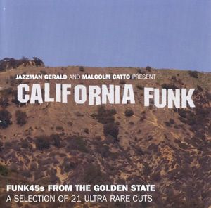 California Funk: Funk 45s From The Golden State