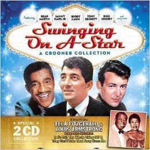 Swinging On A Star: A Crooner Collection