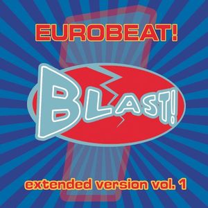 Eurobeat! Blast! Vol. 1