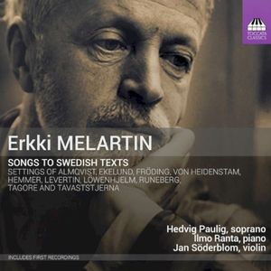 Erkki Melartin: Songs to Swedish Texts