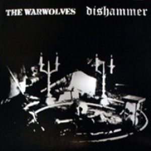 The Warwolves / Dishammer (EP)
