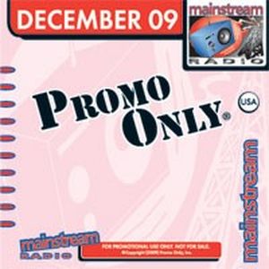 Promo Only: Mainstream Radio, December 2009
