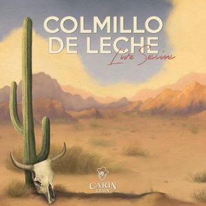 Colmillo de leche live sessions (en vivo) (Live)