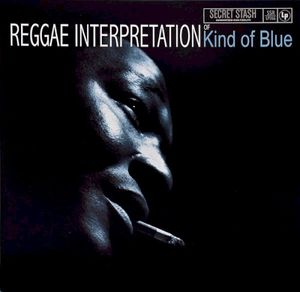 Reggae Interpretation of Kind of Blue
