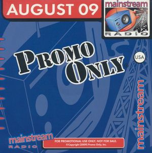 Promo Only: Mainstream Radio, August 2009