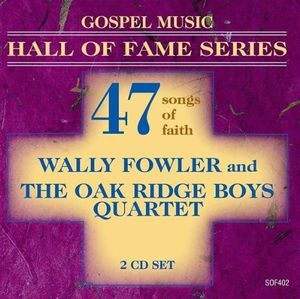 Wally Fowler and the Oak Ridge Quartet