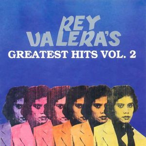 Rey Valera’s Greatest Hits Vol 2