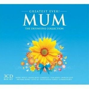 Greatest Ever! Mum: The Definitive Collection