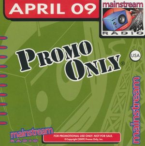 Promo Only: Mainstream Radio, April 2009