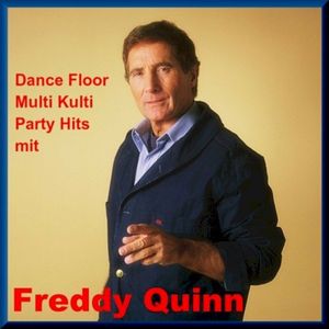 Dance Floor Multi Kulti Party mit Freddy Quinn