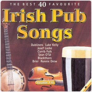 The Best 40 Favourite Irish Pub Songs