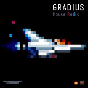 GRADIUS house ReMix