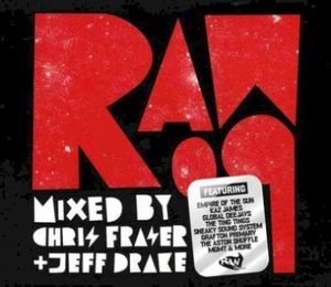 Raw 09 Mixed By Chris Fraser + Jeff Drake