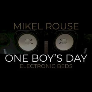 One Boy’s Day (Electronic Beds)