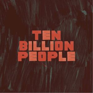 Ten Billion People (Single)