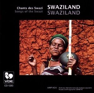 Swaziland: Chants Des Swazi = Songs of the Swazi