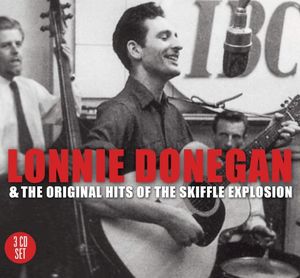 Lonnie Donegan & The Original Hits of the Skiffle Explosion