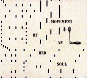 Movement of an Old Soul