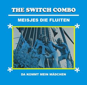 Meisjes die fluiten / Da kommt mein Mädchen (Single)