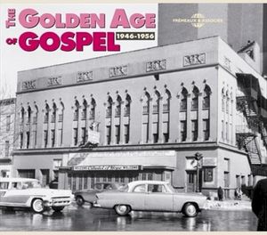 Gospel, Vol. 5: The Golden Age of Gospel 1946–1956