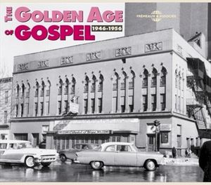 The Golden Age of Gospel 1946–1956