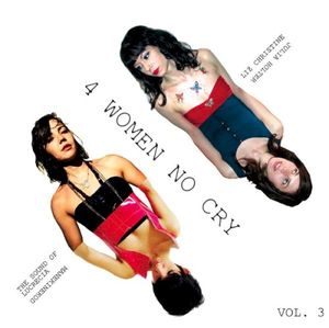 4 Women No Cry, Vol. 3
