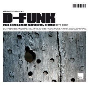 D-Funk (Funk, Disco & Boogie Grooves From Germany 1972-2002)