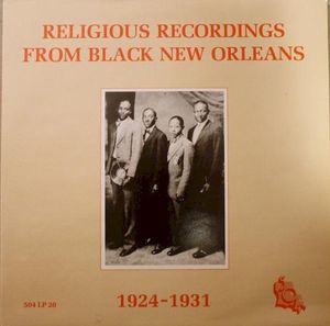 Religious Recordings From New Orleans 1924-1931