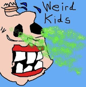 Weird Kids