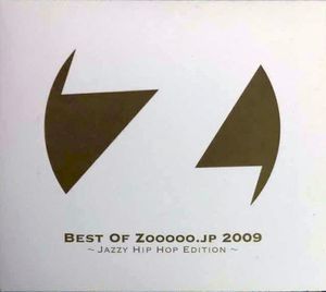 Best of Zooooo.jp 2009 ~ Jazzy Hip Hop Edition ~
