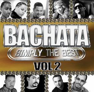 Bachata: Simply the Best, Vol. 2