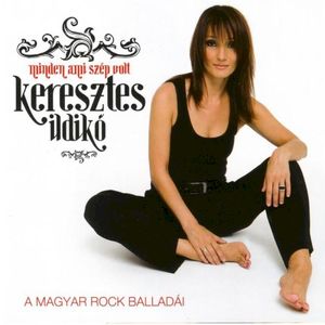 Minden ami szép volt - A magyar rock balladái