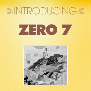 Introducing... Zero 7 (EP)
