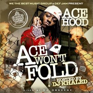 Ace Won’t Fold