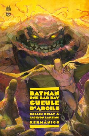 Batman: One Bad Day : Gueule d'Argile