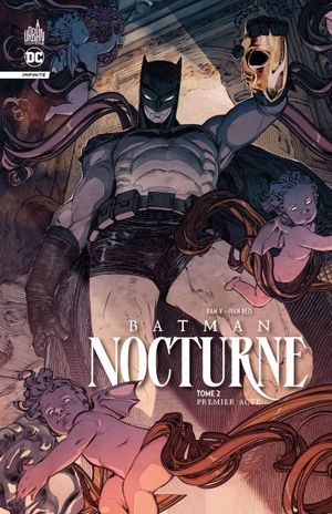 Premier Acte - Batman Nocturne, tome 2