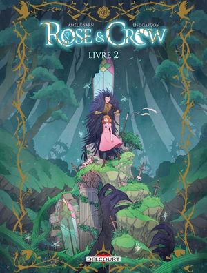 Rose & Crow, livre 2