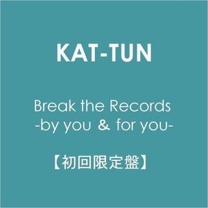 Break the Records -by you & for you-