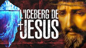 L'ICEBERG ABYSSAL de JÉSUS-CHRIST