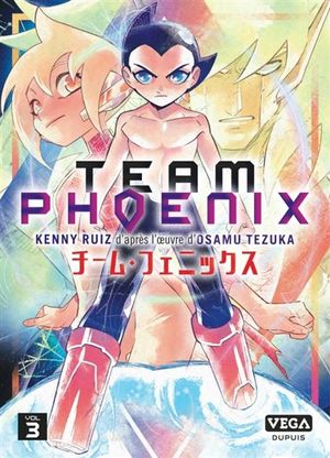 Team Phoenix, tome 3
