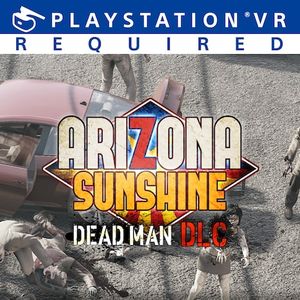 Arizona Sunshine: Dead Man