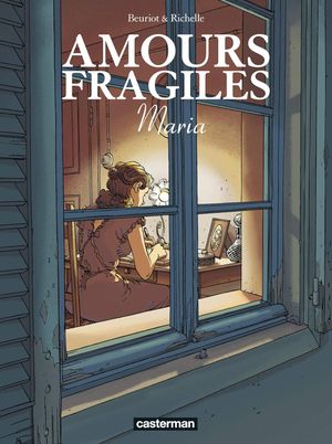 Maria - Amours fragiles, tome 3