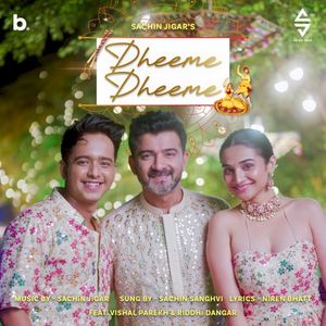 Dheeme Dheeme (Single)