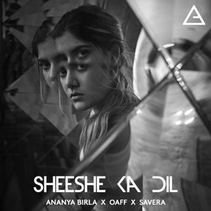 Sheeshe Ka Dil (Single)
