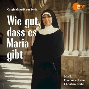 Wie gut, dass es Maria gibt (Originalmusik zur Serie) (OST)