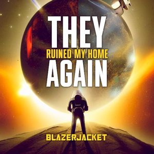 They Ruined My Home Again (Single)