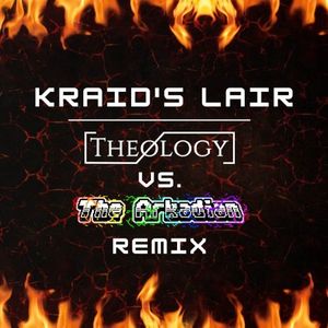 Kraid’s Lair (Theology vs. The Arkadian remix)