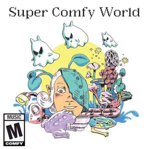 Super Comfy World