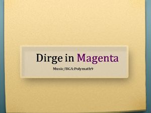 Dirge in Magenta (Single)